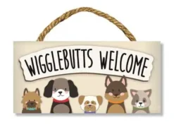 Dog Welcome Sign - Wigglebutts Welcome - 8in